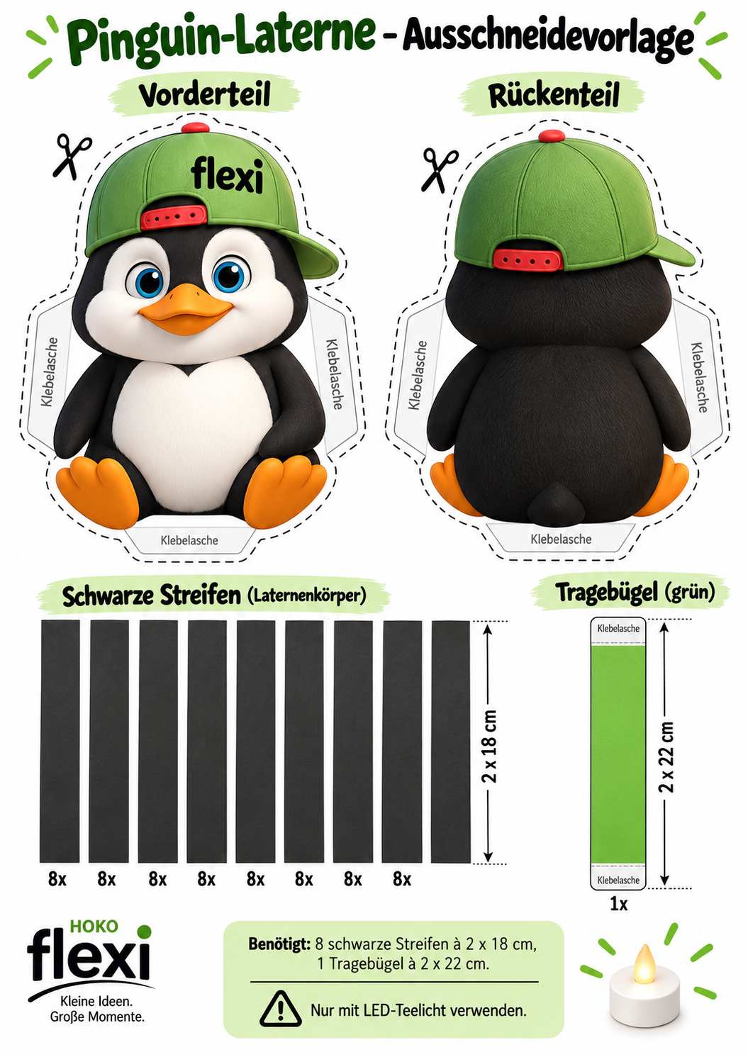 Ausschneidevorlage für eine HOKO-flexi Pinguin-Laterne mit Vorder- und Rückseite, Klebeflächen, schwarzen Seitenstreifen, grünem Tragebügel und LED-Teelicht-Hinweis.
